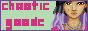 ChAotIc GoOdE